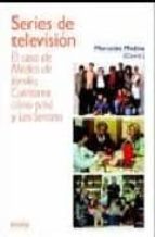 Portada del Libro Series De Television: El Caso De Medico De Familia, Cuentame Como Paso Y Los Serrano