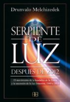 Serpiente De Luz: Despues Del 2012