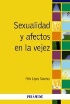 Portada del Libro Sexualidad Y Afectos En La Vejez