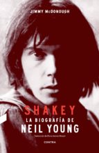 Portada del Libro Shakey: La Biografía De Neil Young