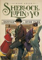 Portada del Libro Sherlock, Lupin Y Yo 8: La Esfinge De Hyde Park