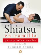 Portada del Libro Shiatsu En Camilla Para Profesionales: Estilo Aze