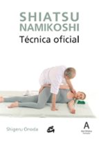Portada del Libro Shiatsu Namikoshi: Tecnica Oficial