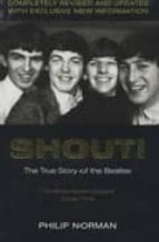 Portada del Libro Shout!: The True Story Of The Beatles
