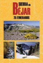 Sierra De Bejar, 25 Itinerarios