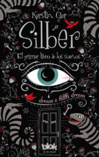 Silber: El Primer Libro De Los Sueños