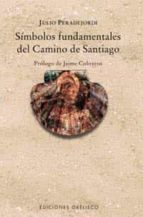 Portada del Libro Simbolos Fundamentales Del Camino De Santiago