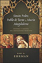 Portada del Libro Simon Pedro, Pablo De Tarso Y Maria Magdalena. Historia Y Leyenda Del Cristianismo Primitivo