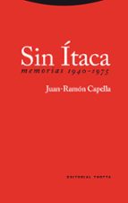 Sin Itaca: Memorias 1940-1975