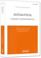 Portada del Libro Sistema Fiscal : Esquemas Y Supuestos Practicos