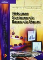 Sistemas De Gestores De Bases De Datos: Administracion De Sistema