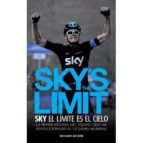 Portada del Libro Sky S The Limit. El Cielo Es El Limite