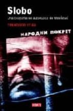Slobo: Una Biografia No Autorizada De Milosevic