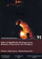 Portada del Libro Sobre El Significado Del Fuego En Los Rituales Del Neolitico