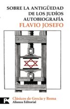 Portada del Libro Sobre La Antigüedad De Los Judios: Autobiografia