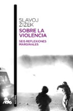 Portada del Libro Sobre La Violencia: Seis Reflexiones Marginales