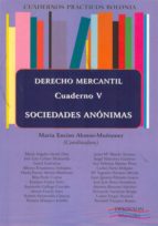 Sociedades Anonimas. Derecho Mercantil, Cuaderno V