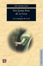 Portada del Libro Sor Juana Ines De La Cruz O Las Trampas De La Fe