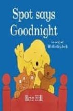Portada del Libro Spot Says Goodnight