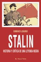 Stalin: Historia Y Critica De Una Leyenda Negra