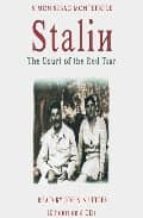 Portada del Libro Stalin: The Court Of The Red Tsar