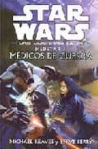 Portada del Libro Star Wars: Las Guerras Clon: Medstar I: Medicos De Guerra