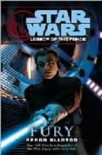 Portada del Libro Star Wars Legacy Of The Force: Fury