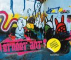 Street Art Graffitti: Stencils, Stickers, Logos
