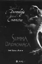 Summa Daemoniaca: Tratatado De Demonologia Y Manual De Exorcistas