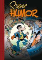 Portada del Libro Super Humor Superlopez Nº 17: Tres Pizzas Y Un Muerto