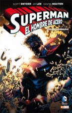 Portada del Libro Superman: El Hombre De Acero - Desencadenado