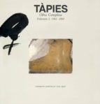 Tapies, Obra Completa