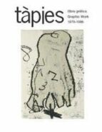 Tapies: Obra Grafica Graphic Work