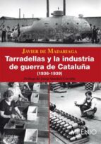 Portada del Libro Tarradellas Y La Industria De Guerra De Cataluña
