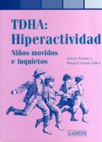 Tdha: Hiperactividad, Niños Movidos E Inquietos
