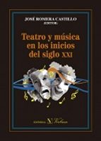 Portada del Libro Teatro Y Musica En Los Inicios Del Siglo Xxi