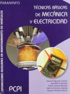 Portada del Libro Tecnicas Basicas De Mecanica Y Electricidad