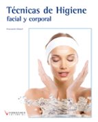 Portada del Libro Tecnicas De Higiene Facial Y Corporal