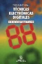 Tecnicas Electronicas Digitales: Tecnologia Y Circuiteria En Ttl Y Cmos