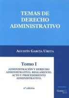 Temas De Derecho Administrativo, Tomo I