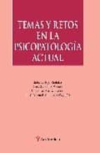 Temas Y Retos Psicopatologia Actual