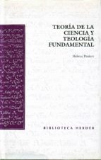 Teoria De La Ciencia Y Teologia Fundamental, Analisis Del Enfoque Y De La Naturaleza De La Formacion De La Teoria Teologica
