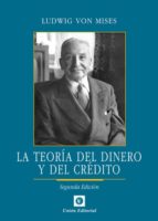 Portada del Libro Teoria Del Dinero Y Del Credito 2ª Ed.