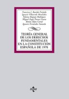 Portada del Libro Teoria General De Los Derechos Fundamentales En La Constitucion E Spañola De 1978