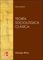 Portada del Libro Teoría Sociológica Clásica