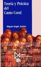 Teoria Y Practica Del Canto Coral
