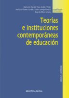 Portada del Libro Teorias E Instituciones Contemporaneas De Educacion