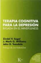 Portada del Libro Terapia Cognitiva Basada En El Mindfulness Para La Depresión