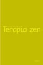 Portada del Libro Terapia Zen: Un Enfoque Budista De La Psicoterapia