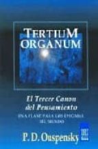 Portada del Libro Tertium Organum: El Tercer Canon Del Pensamiento; Una Clave Para Los Enigmas Del Mundo